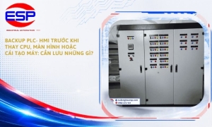 Backup PLC- HMI Trước Khi Thay CPU, Màn Hình Hoặc Cải Tạo Máy: Cần Lưu Những Gì?
