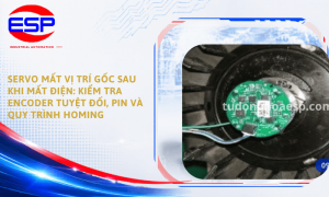 Servo Mất Vị Trí Gốc Sau Khi Mất Điện: Kiểm Tra Encoder Tuyệt Đối, Pin Và Quy Trình Homing